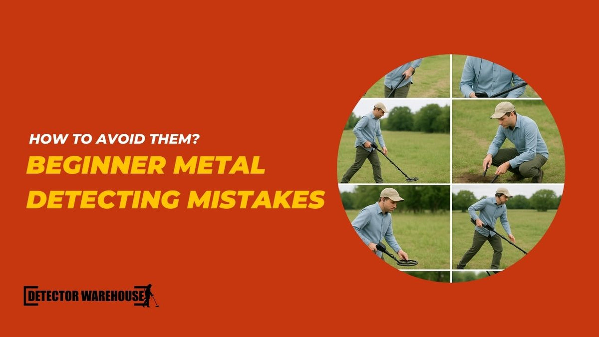10 Common Beginner Metal Detecting Mistakes