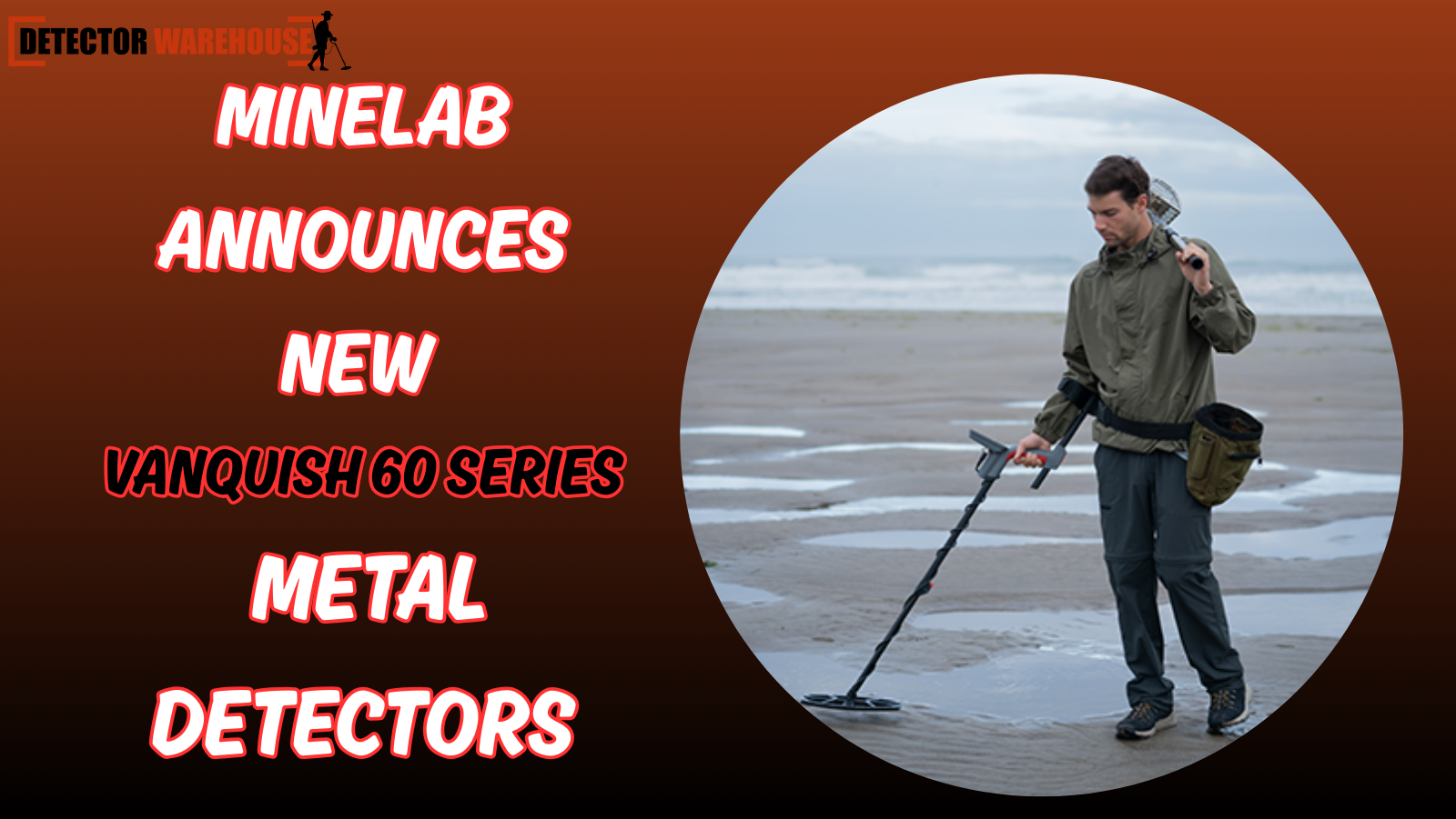 Minelab Announces New Vanquish 60 Series Metal Detectors