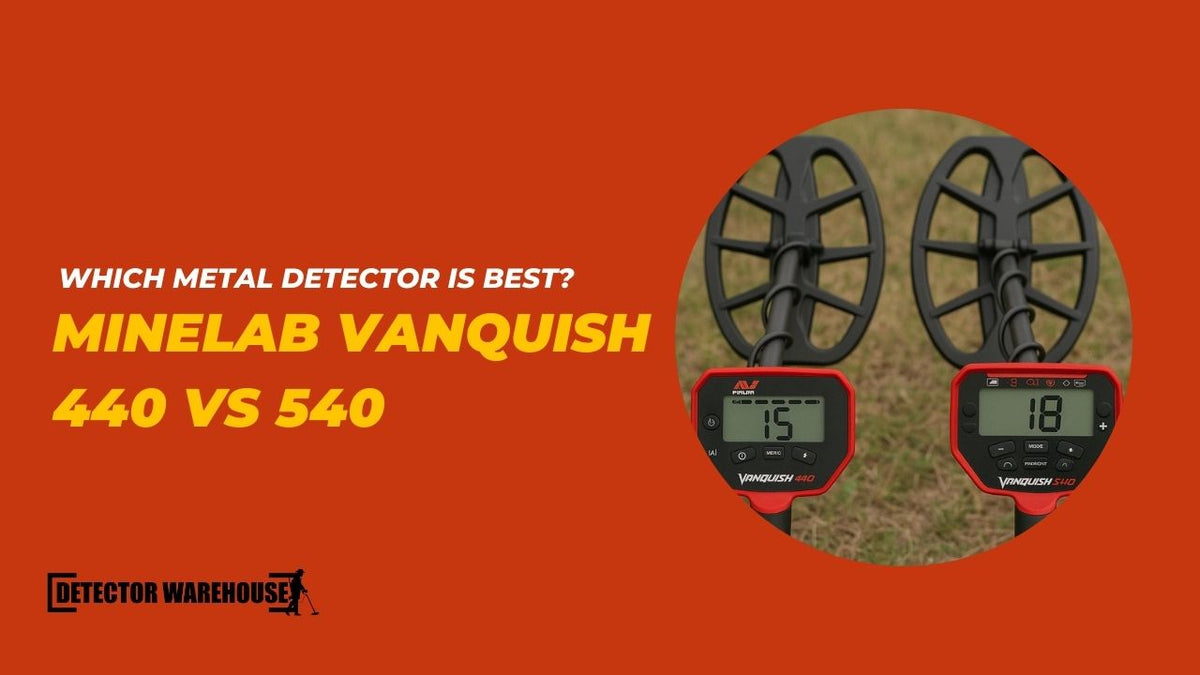 Minelab Vanquish 440 vs 540