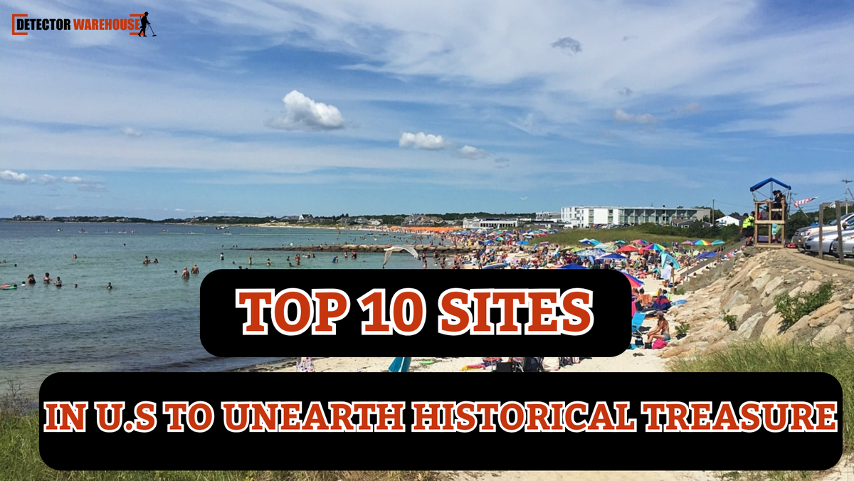 Top 10 Historic Sites in the U.S. to Unearth Historical Treasure