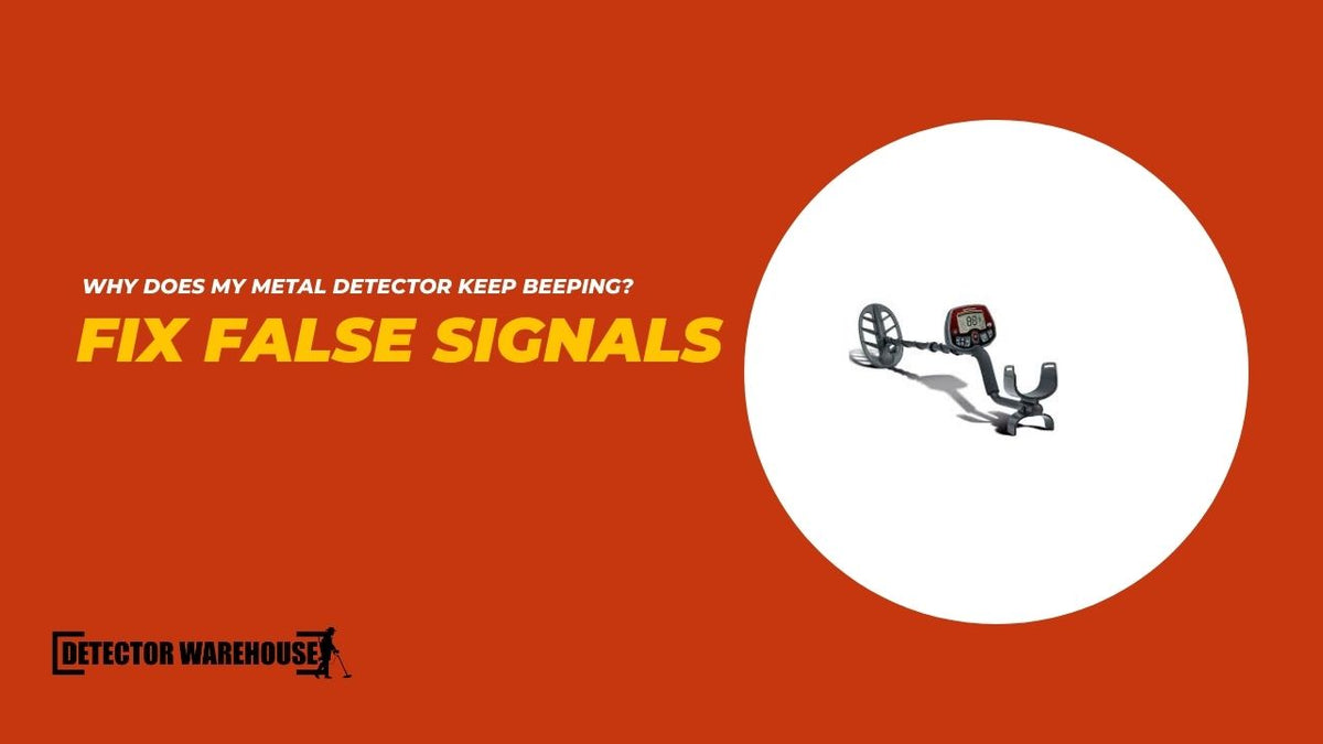 Why Does My Metal Detector Keep Beeping? Fix False Signals